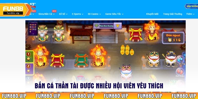 Bắn cá thần tài được nhiều hội viên yêu thích