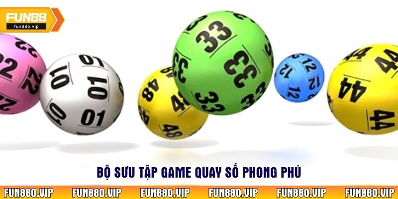 Bộ sưu tập game quay số phong phú
