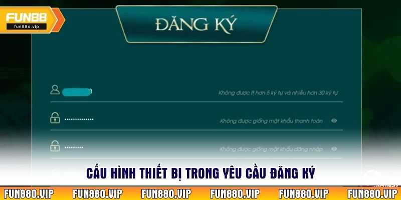 Cấu hình thiết bị trong yêu cầu đăng ký