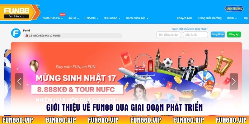 Giới thiệu về Fun88 qua giai đoạn phát triển