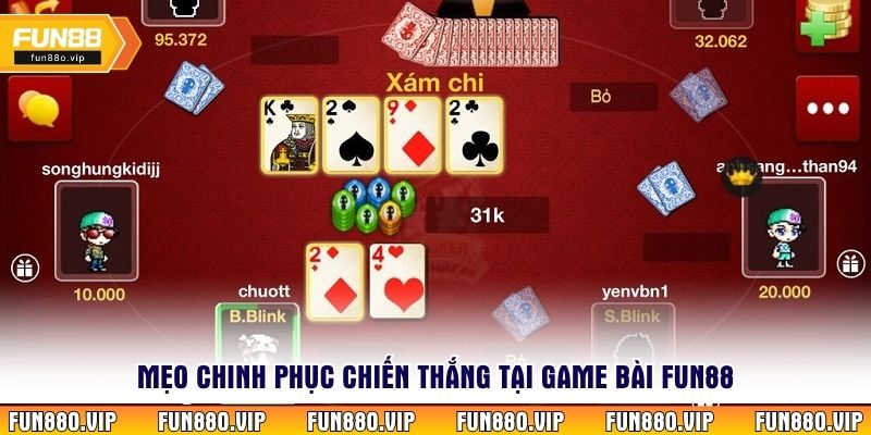 Mẹo chinh phục chiến thắng tại game bài Fun88