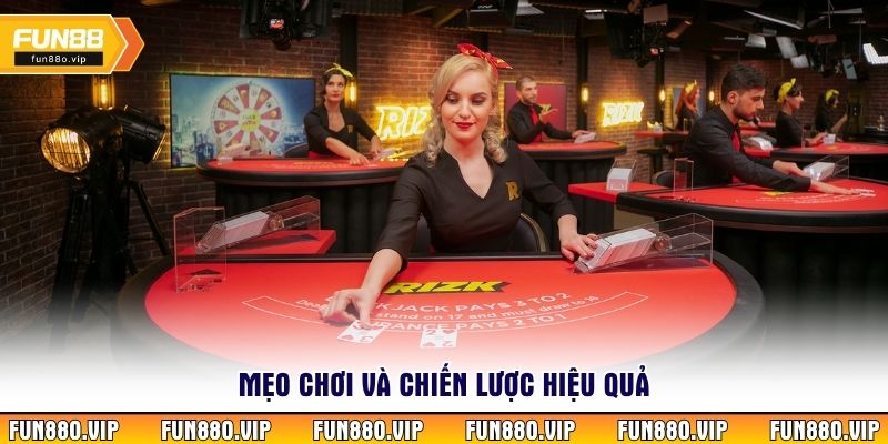 Mẹo chơi và chiến lược hiệu quả
