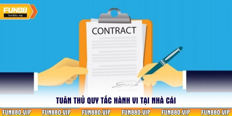 Tuân thủ quy tắc hành vi tại nhà cái